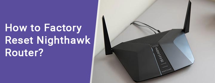 factory reset nighthawk router